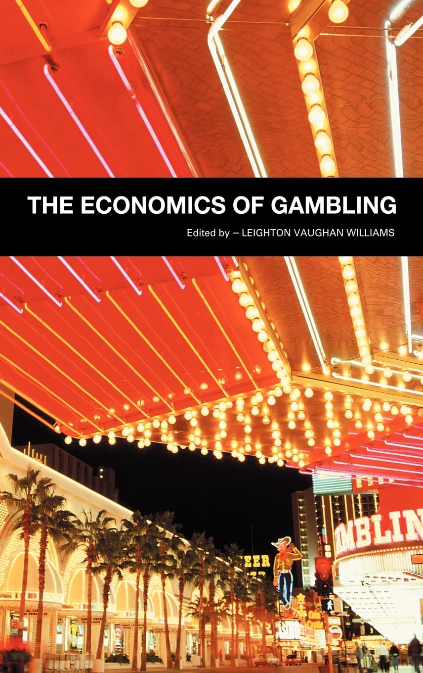The Economics of Gambling: A Comprehensive Analysis of Betting