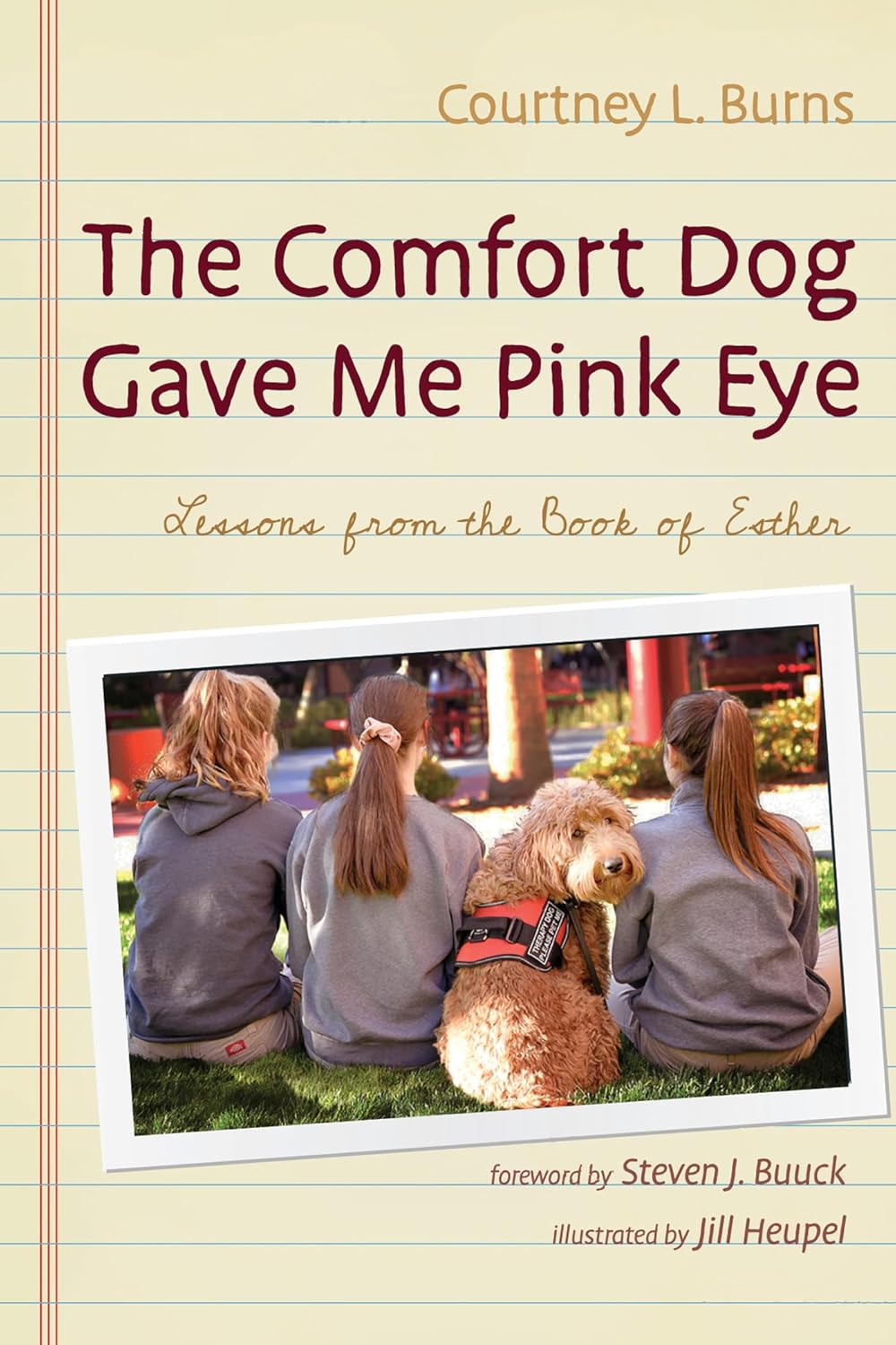 The Comfort Dog Gave Me Pink Eye: Lessons from Esther Book