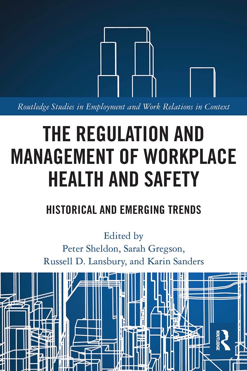 The Regulation and Management of Workplace Health and Safety Guide