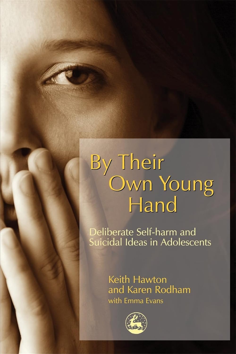 By Their Own Young Hand: Understanding Adolescent Self-harm