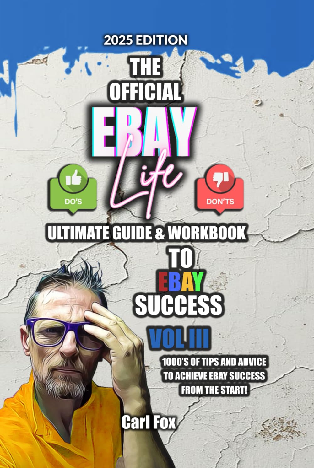 The Official eBay Life Ultimate Guide & Workbook To eBay Success