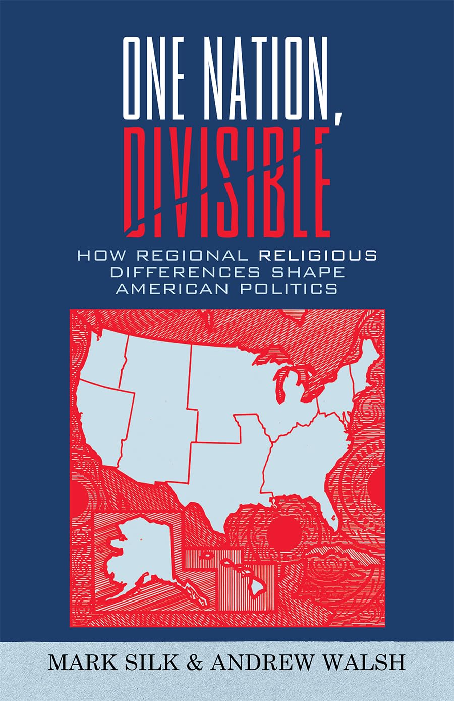One Nation, Divisible: Regional Religious Differences in Politics