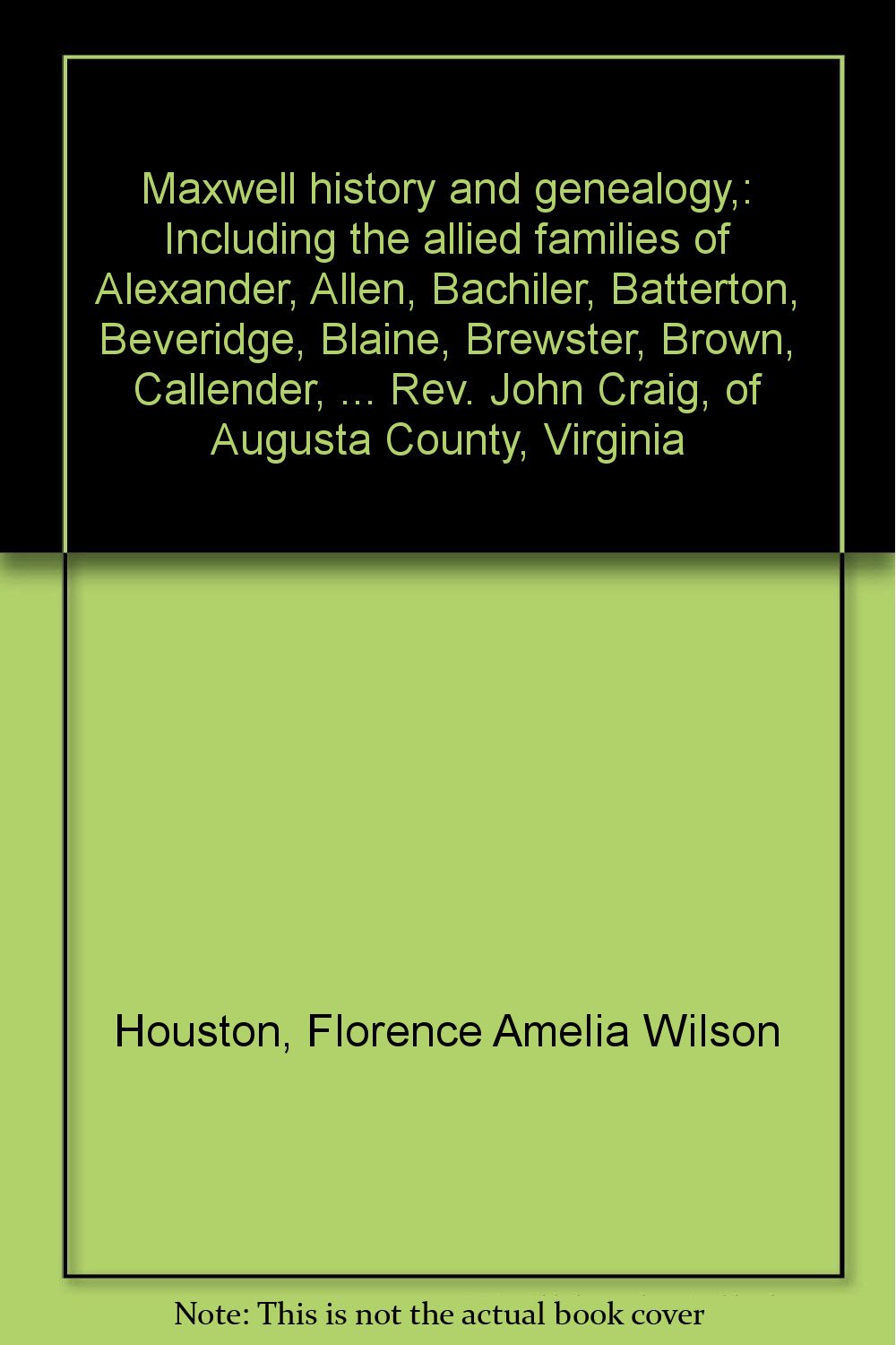 Maxwell History and Genealogy: Explore Allied Families in Depth