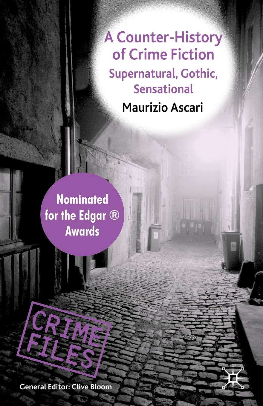 A Counter-History of Crime Fiction: Supernatural Gothic Sensational
