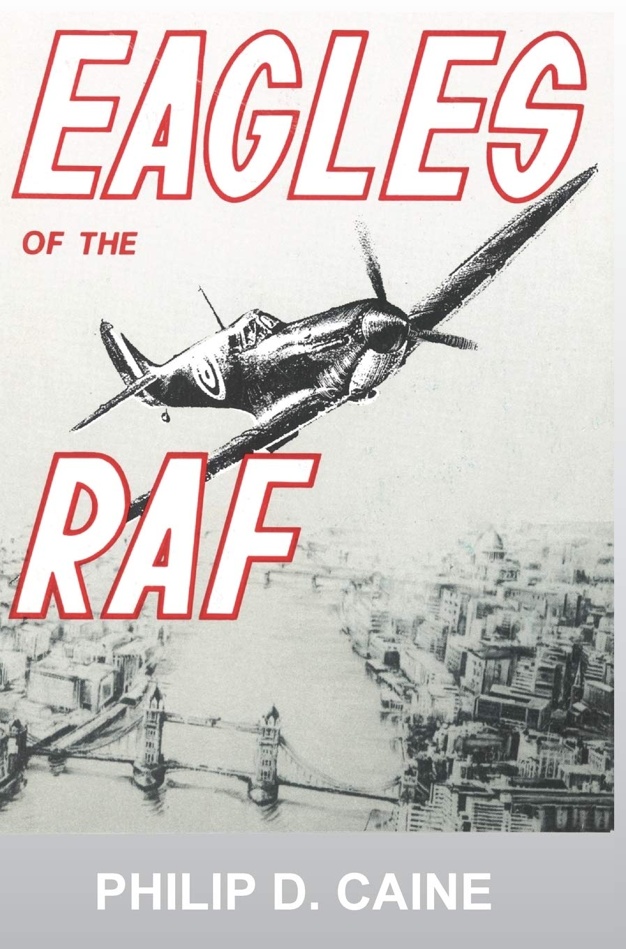 Eagles of the RAF: The World War II Eagle Squadrons Review