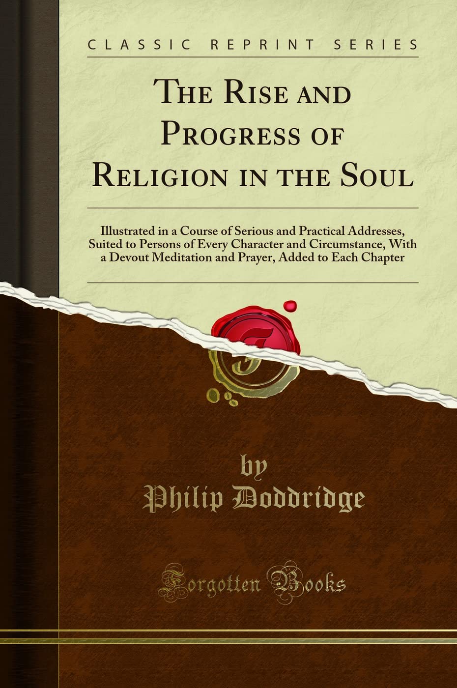 The Rise and Progress of Religion in the Soul Classic Reprint Review