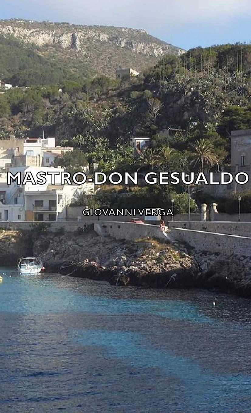 Mastro-Don Gesualdo by Giovanni Verga - A Masterpiece of Literature