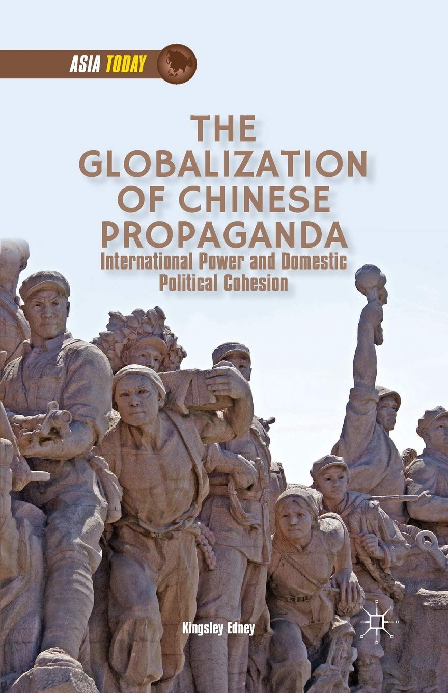 The Globalization of Chinese Propaganda: Power and Political Cohesion