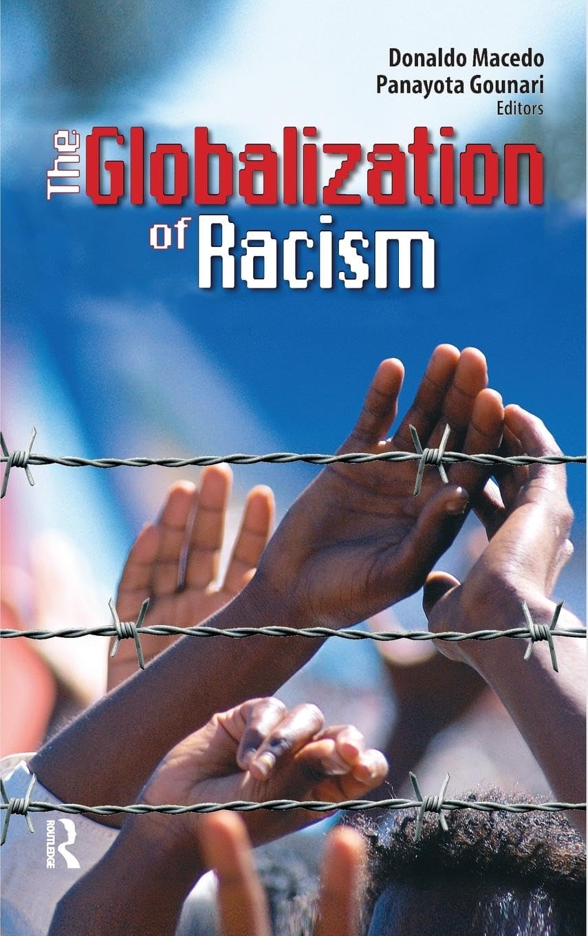 The Globalization of Racism: A Critical Narrative Exploration