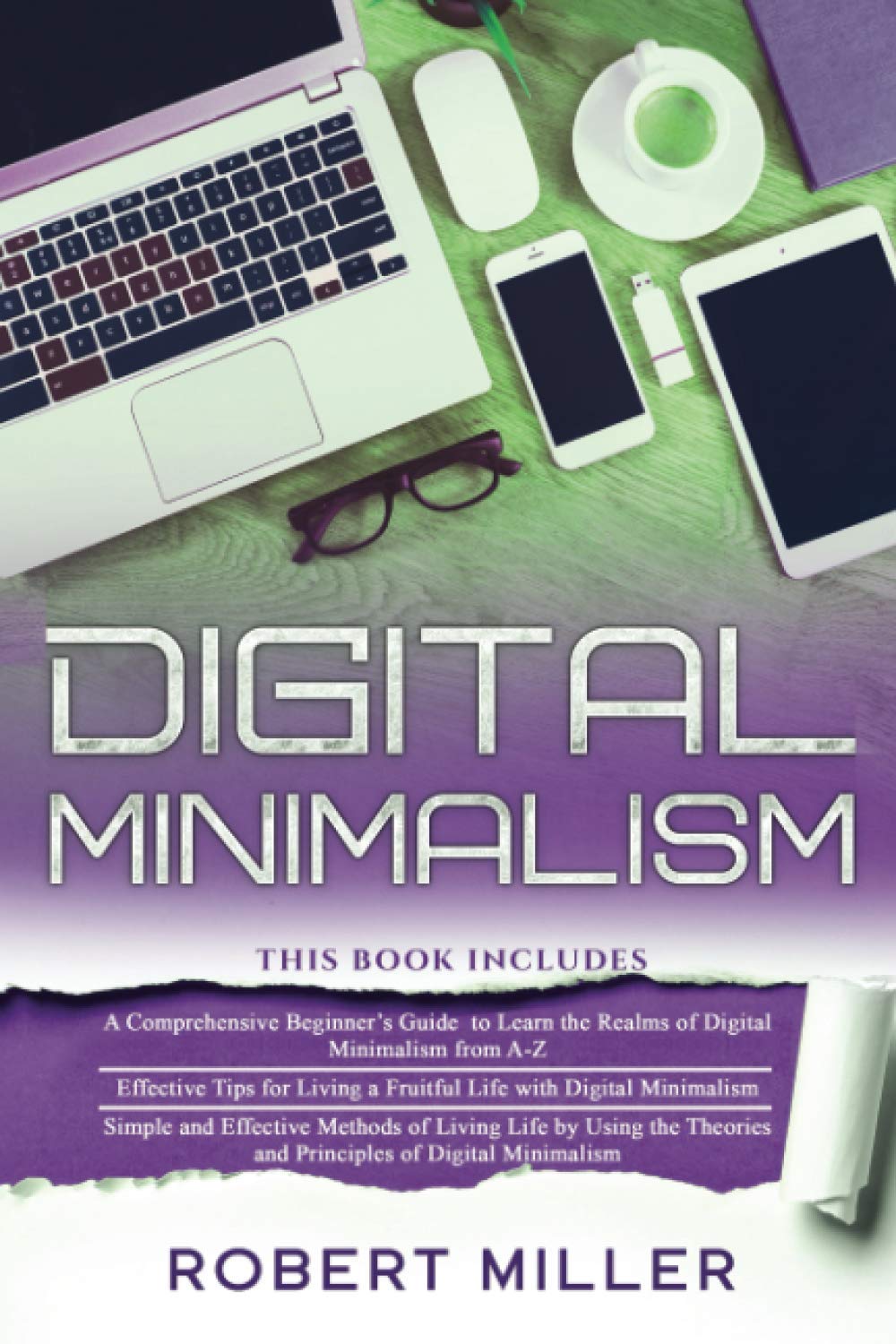 Digital Minimalism: A Beginner's Guide to Simplifying Life
