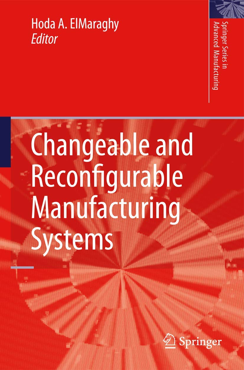 Changeable and Reconfigurable Manufacturing Systems for Efficiency