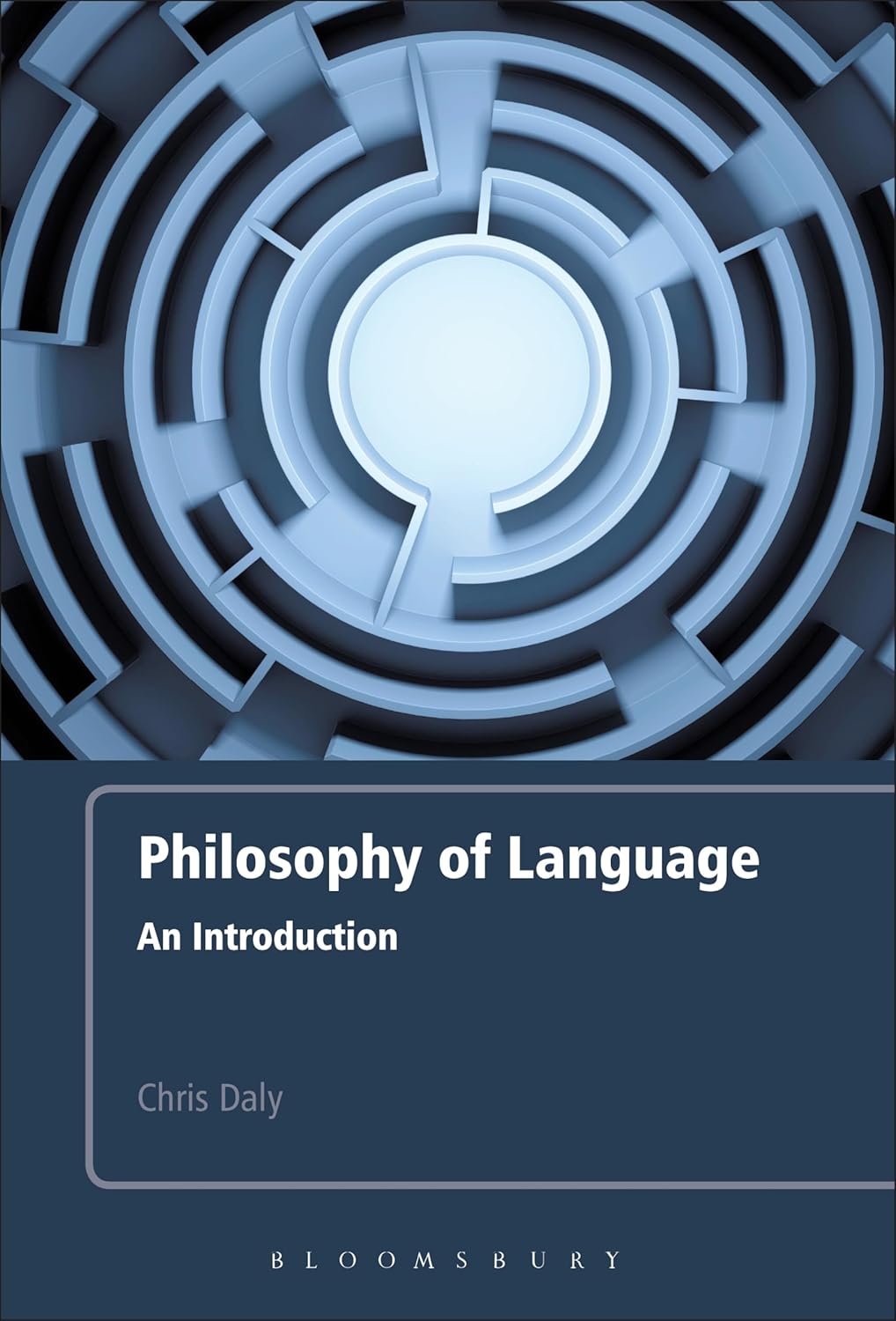 Philosophy of Language: An Introduction by Chris Daly Review