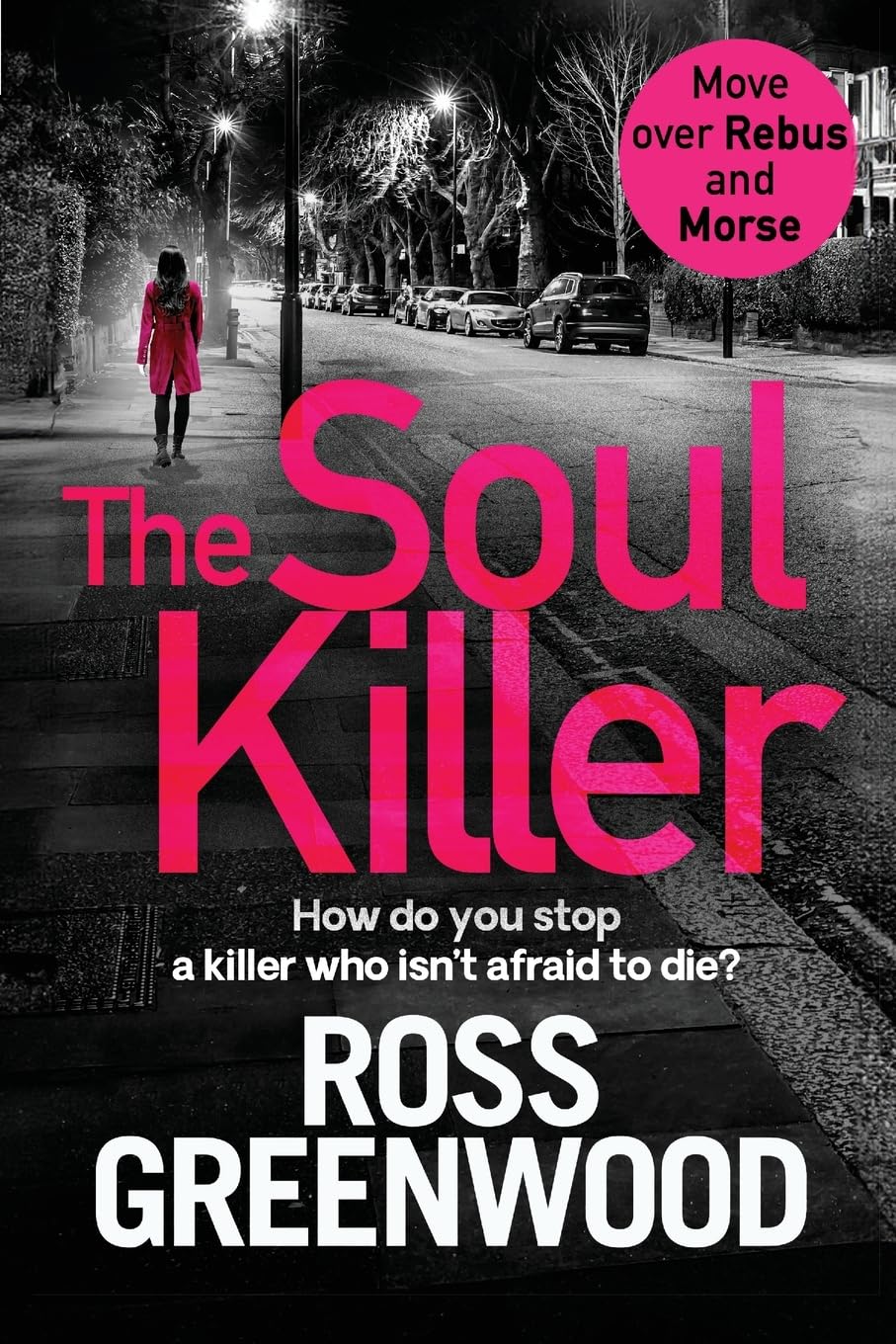 The Soul Killer: A Gripping Thriller by Ross Greenwood
