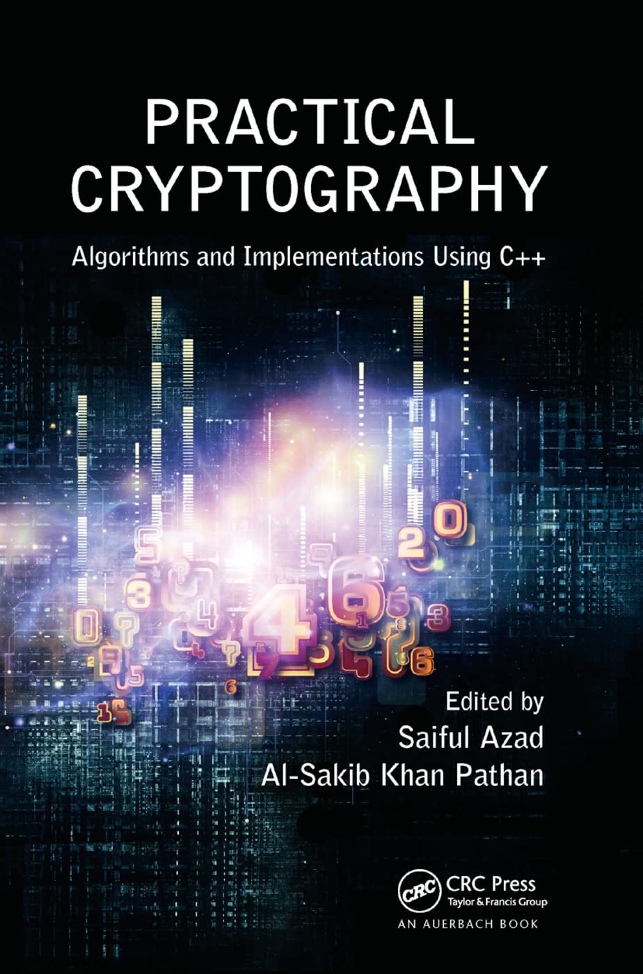 Practical Cryptography: Algorithms and Implementations Using C+