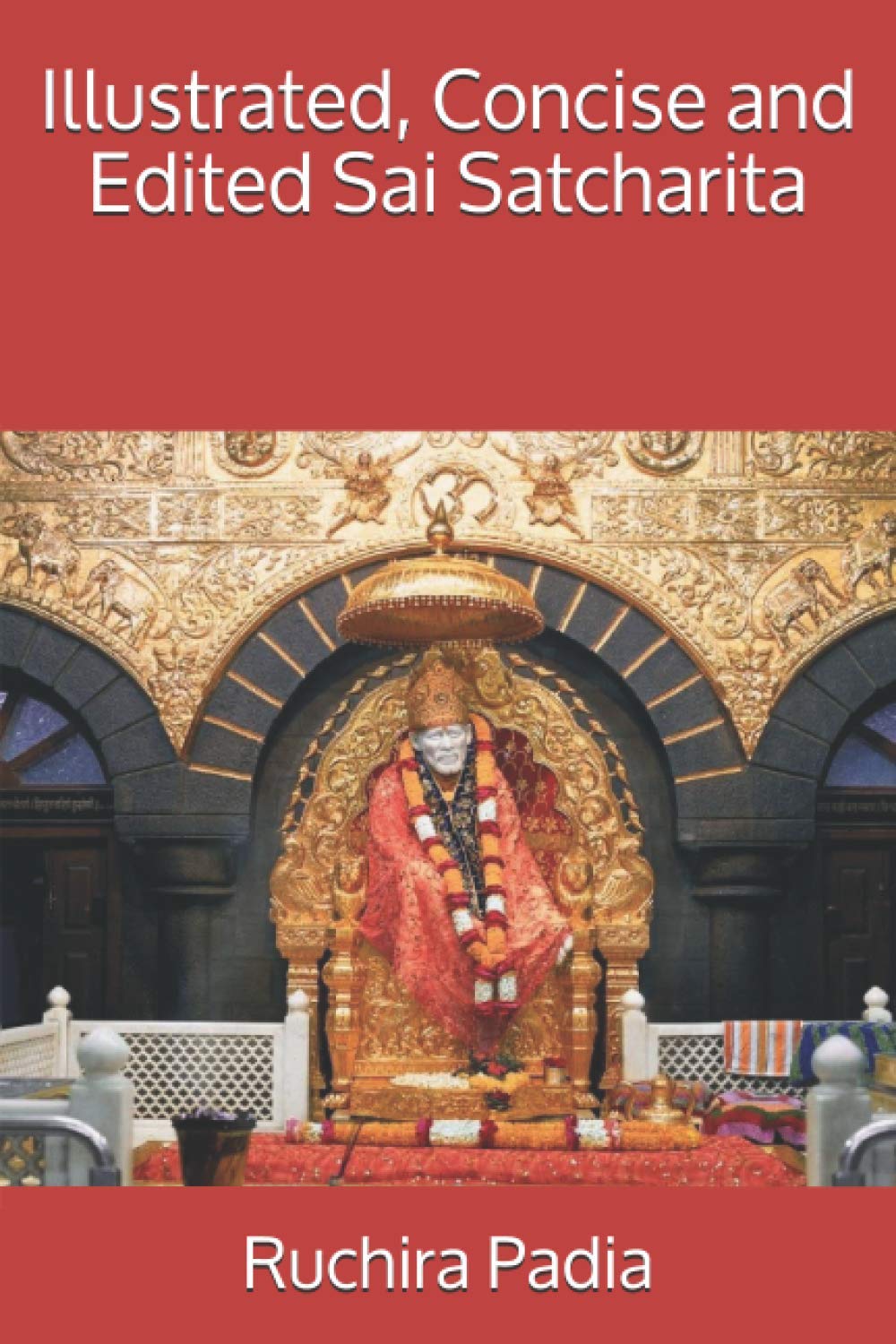 Illustrated, Concise and Edited Sai Satcharita for Spiritual Growth