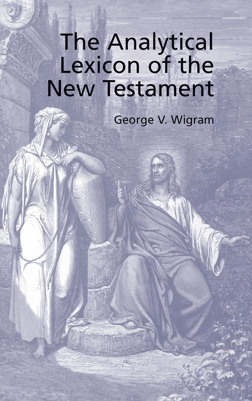 Analytical Greek Lexicon of the New Testament for Scholars