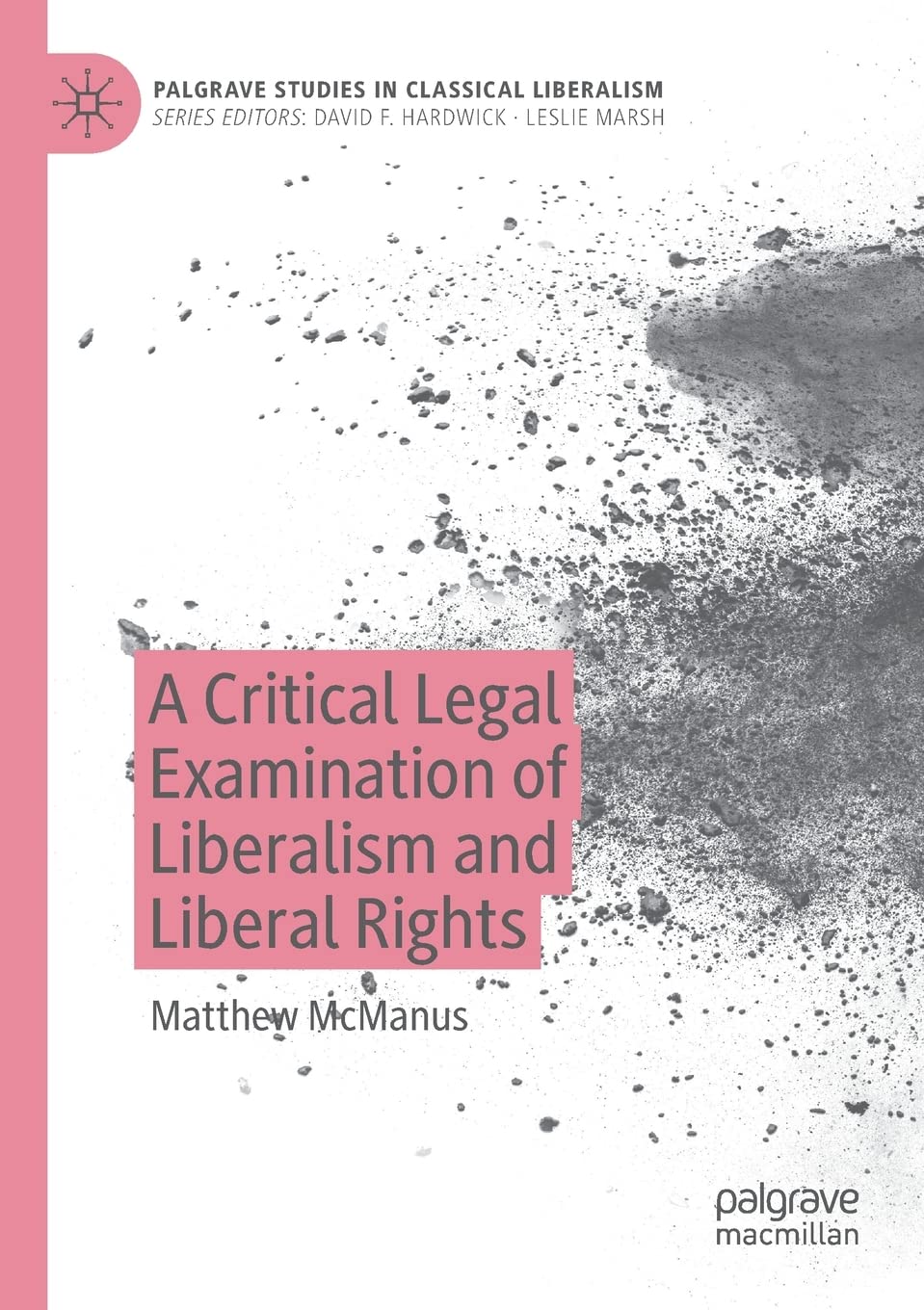 A Critical Legal Examination of Liberalism and Liberal Rights Review