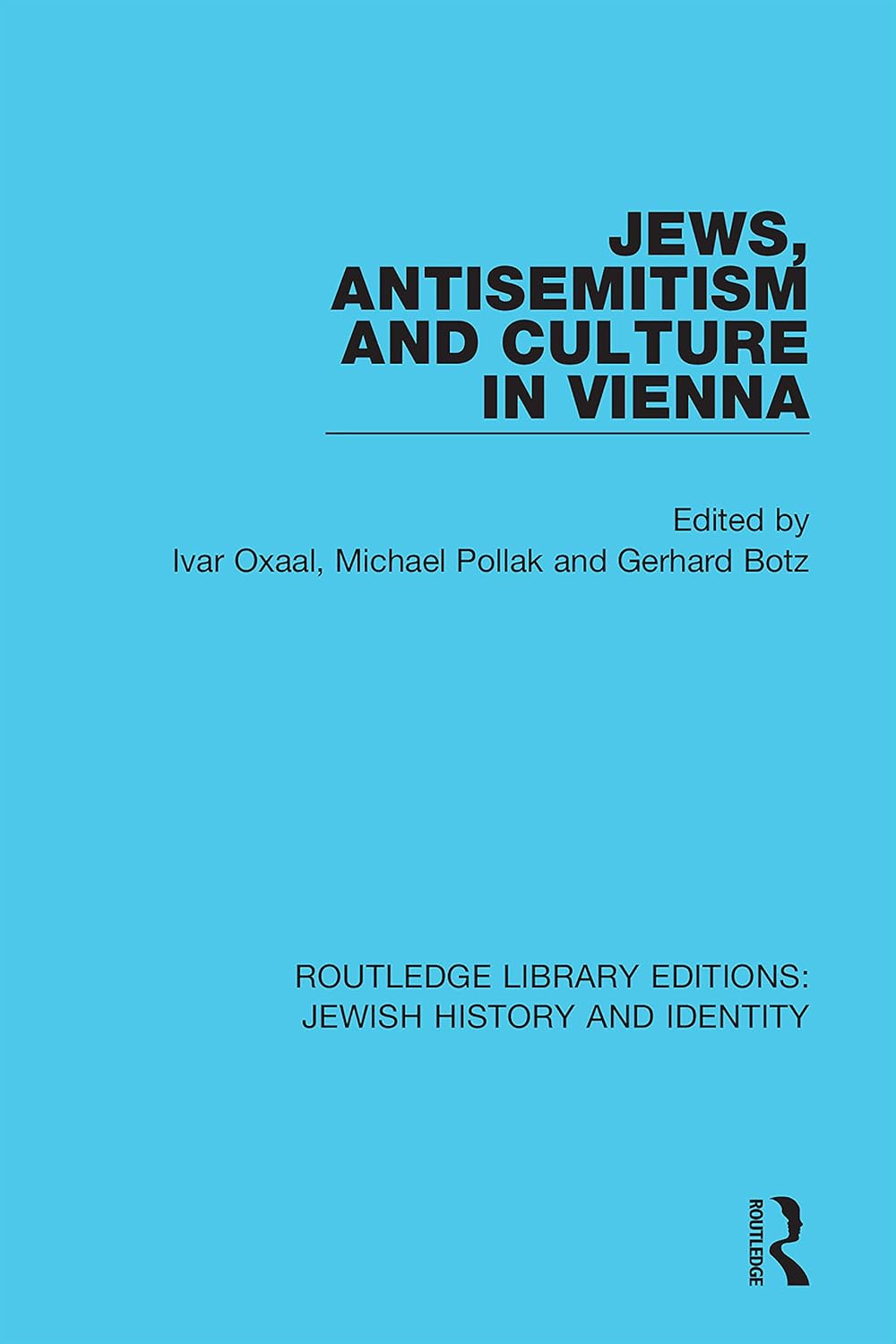 Jews, Antisemitism and Culture in Vienna: A Deep Dive