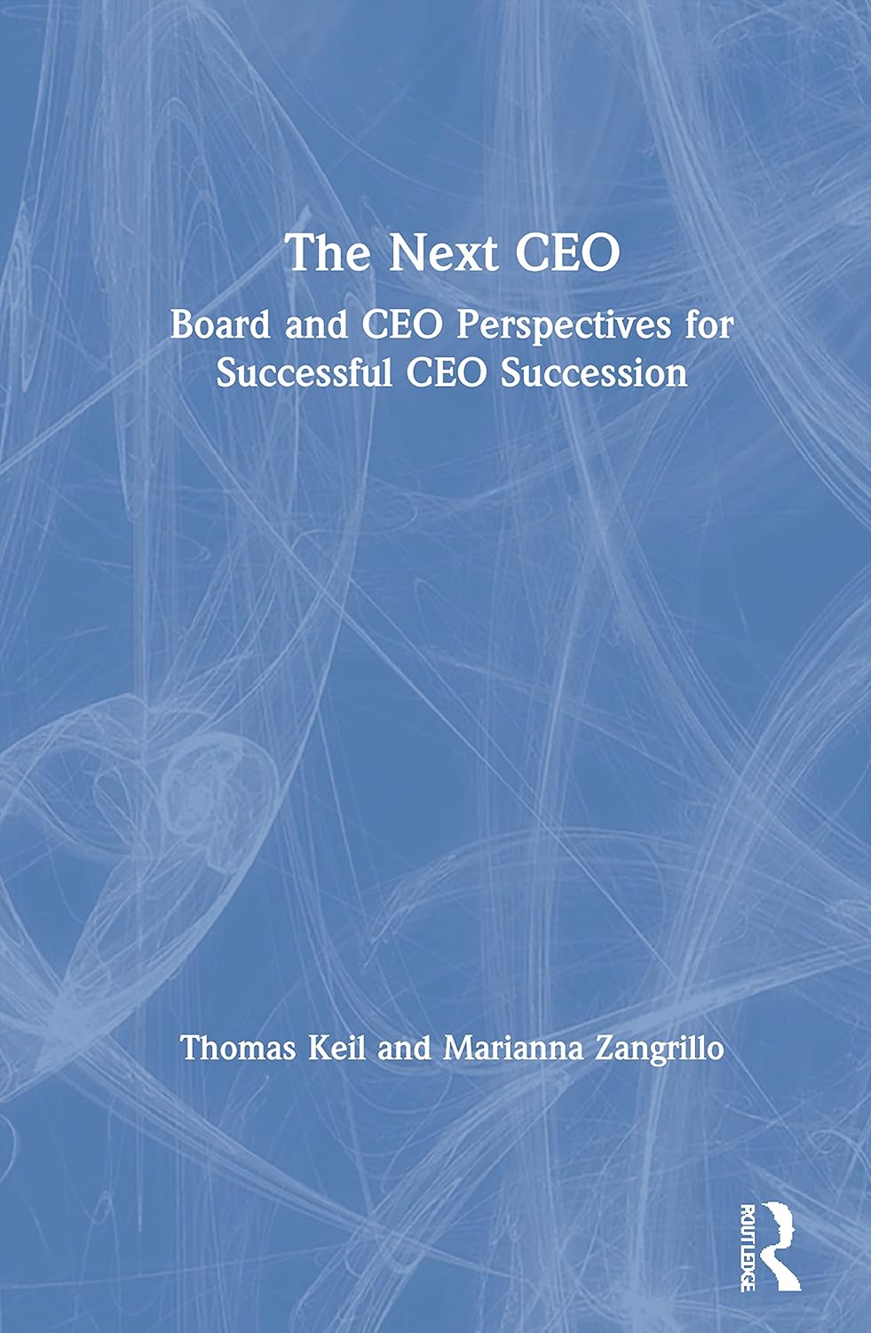 The Next CEO: Insights for Successful CEO Succession Planning