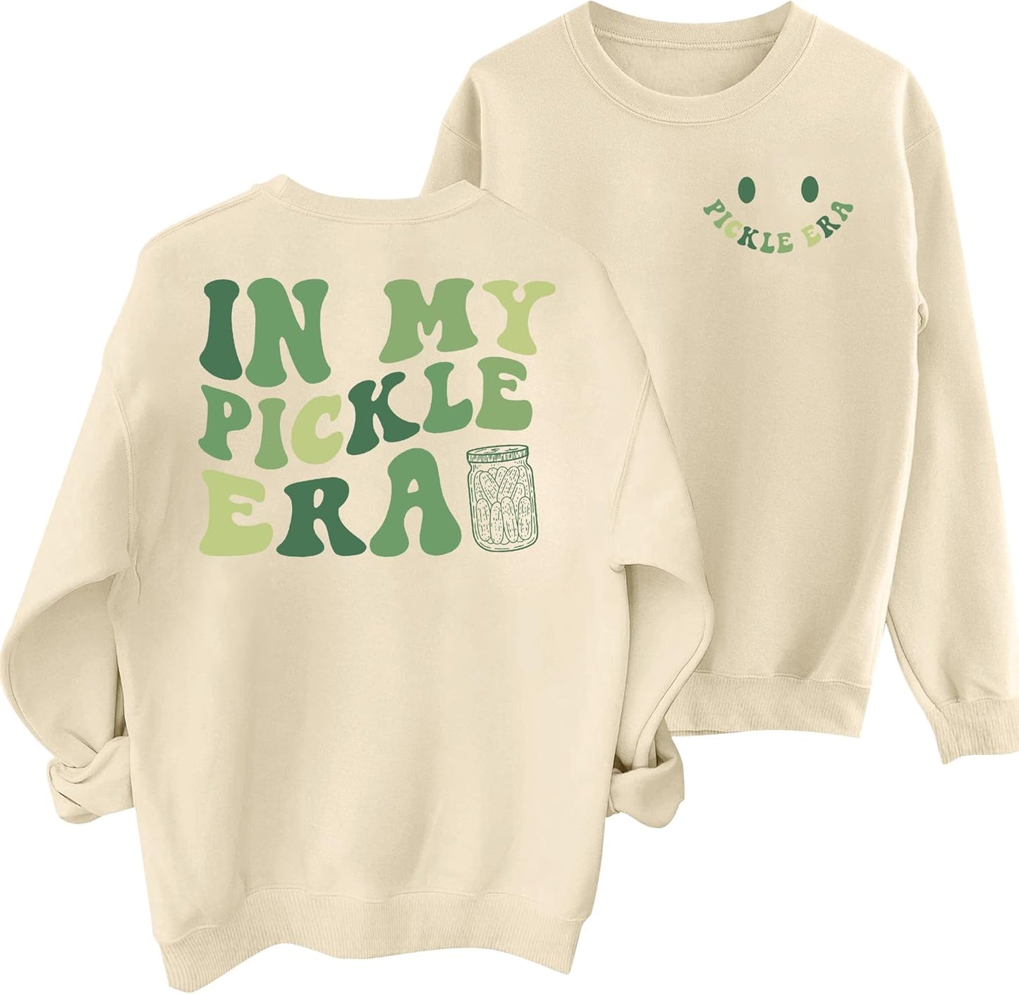Pickle Era Sweatshirt: Funny Long Sleeve Top
