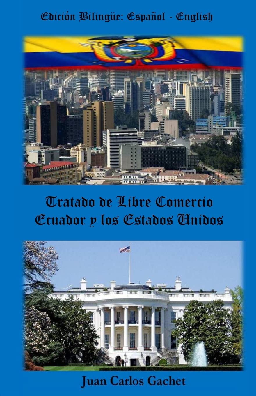 Tratado de Libre Comercio: Ecuador and the United States Review