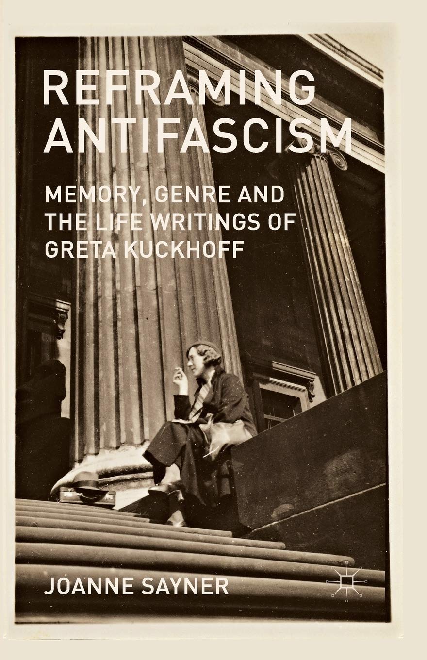 Reframing Antifascism: Memory and Genre in Kuckhoff's Writings