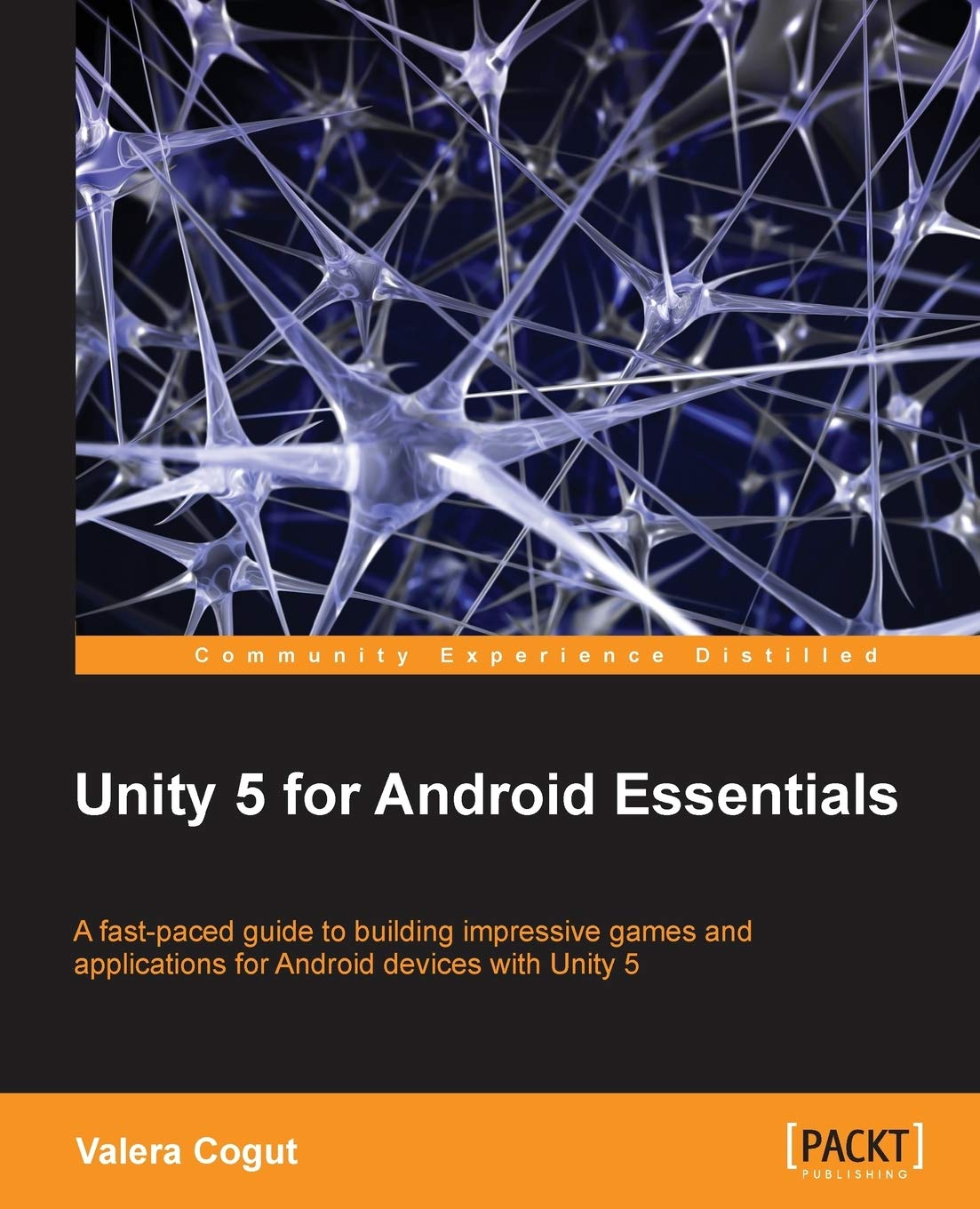 Unity 5 for Android Essentials by Valera Cogut Review