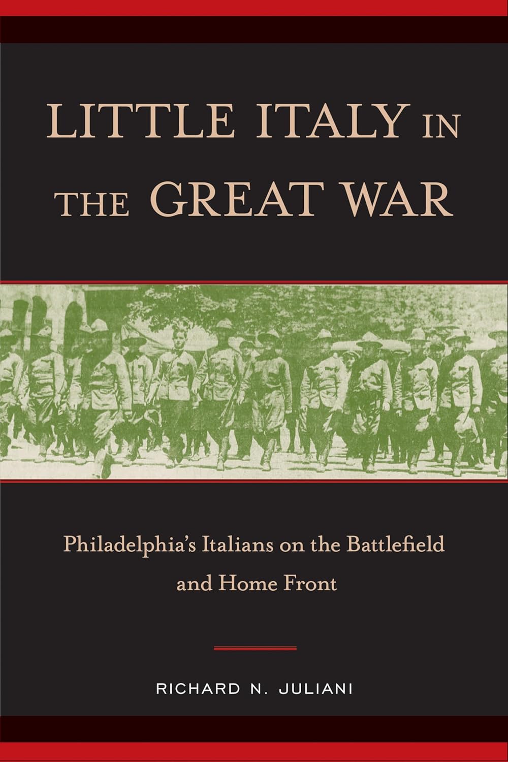 Little Italy in the Great War: Philadelphia's Italians' Struggles