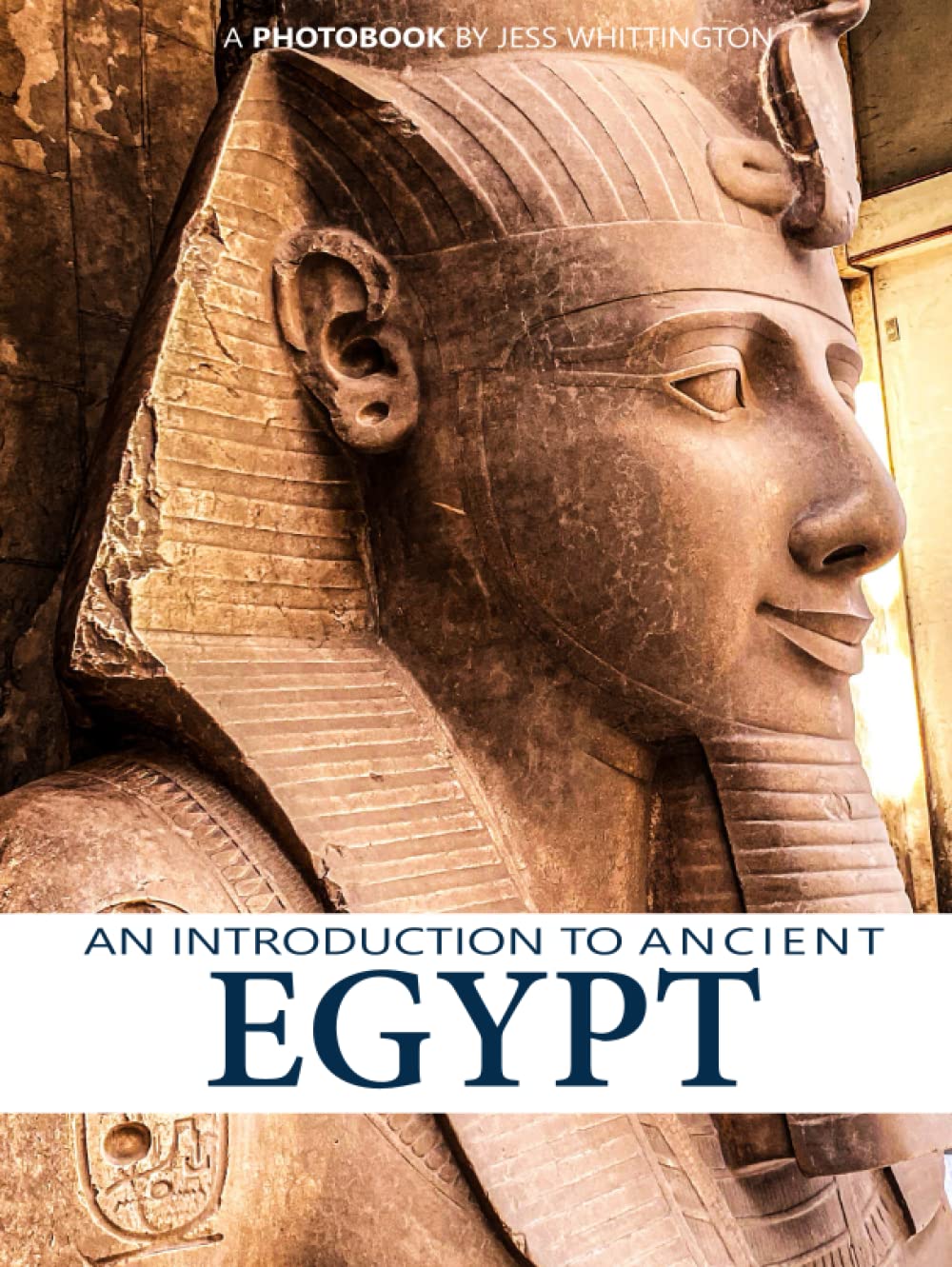 An Introduction to Ancient Egypt: Explore the Rich History