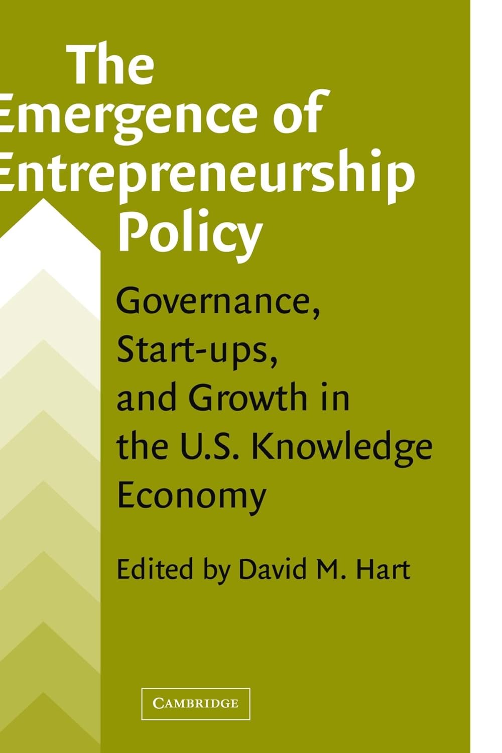 The Emergence of Entrepreneurship Policy: Governance and Growth