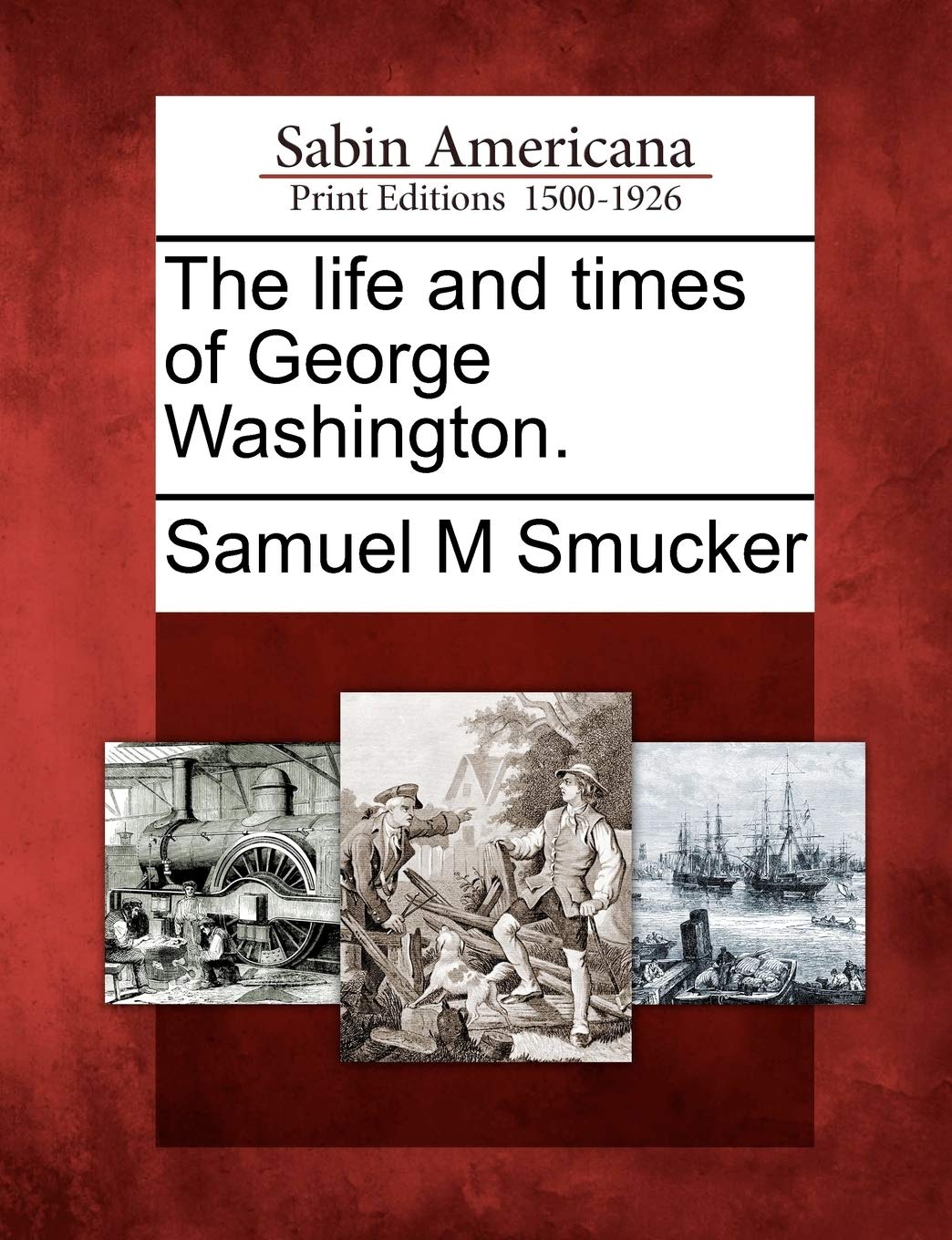 The Life and Times of George Washington: A Comprehensive Review