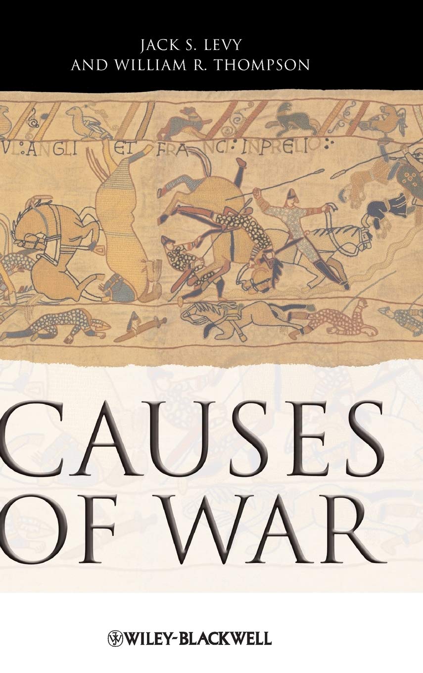 Causes of War: An In-Depth Analysis by Levy and Thompson