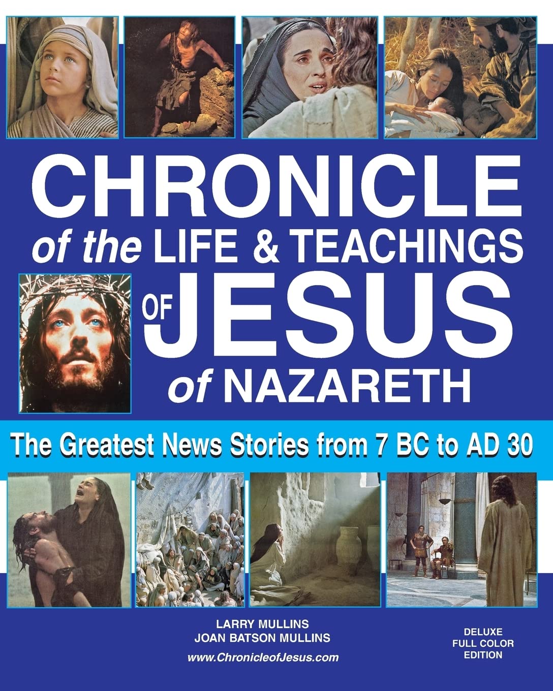Chronicle of the Life & Teachings of Jesus of Nazareth Deluxe Edition