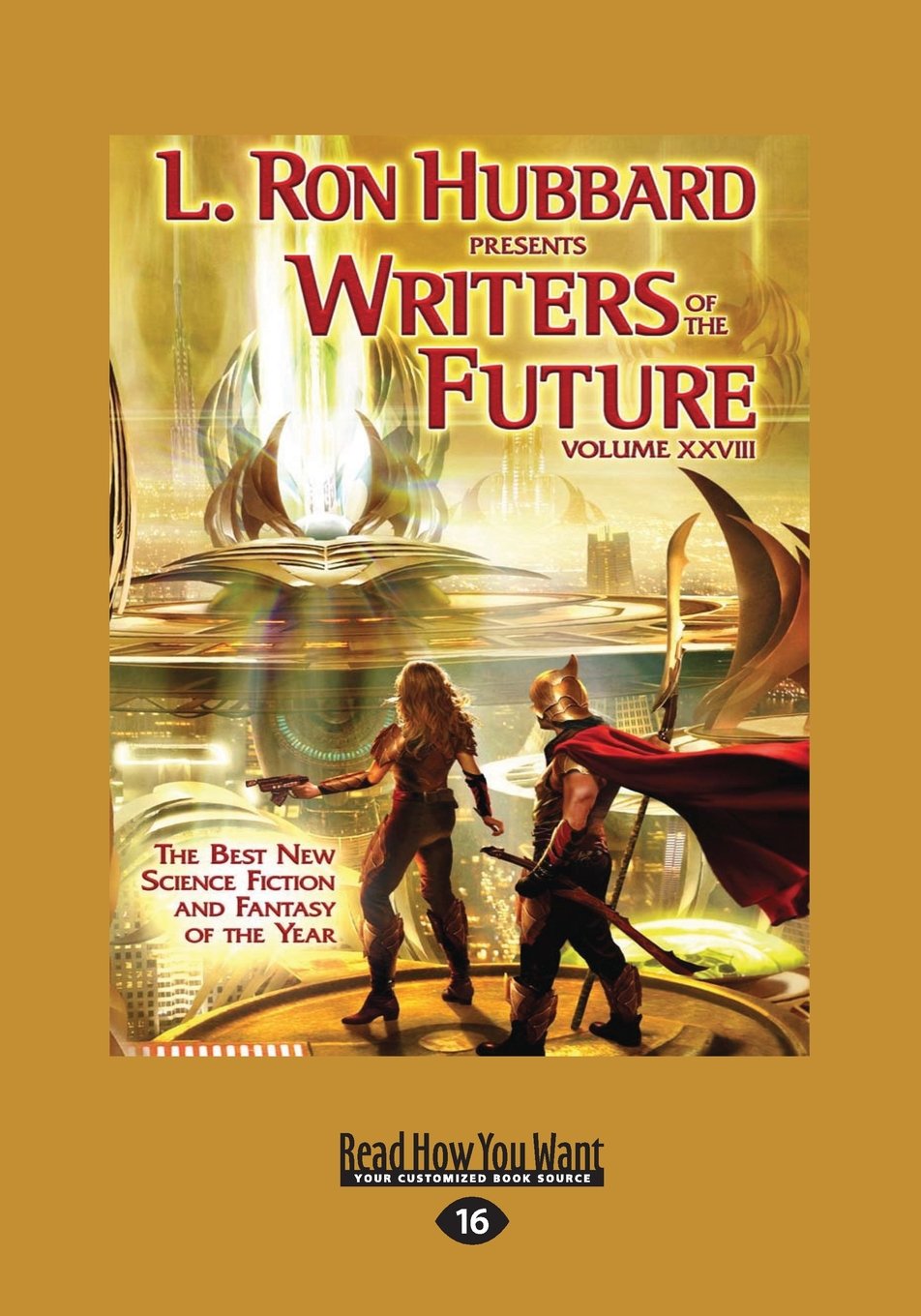 Writers of the Future: Volume XXVIII - A Must-Read Anthology