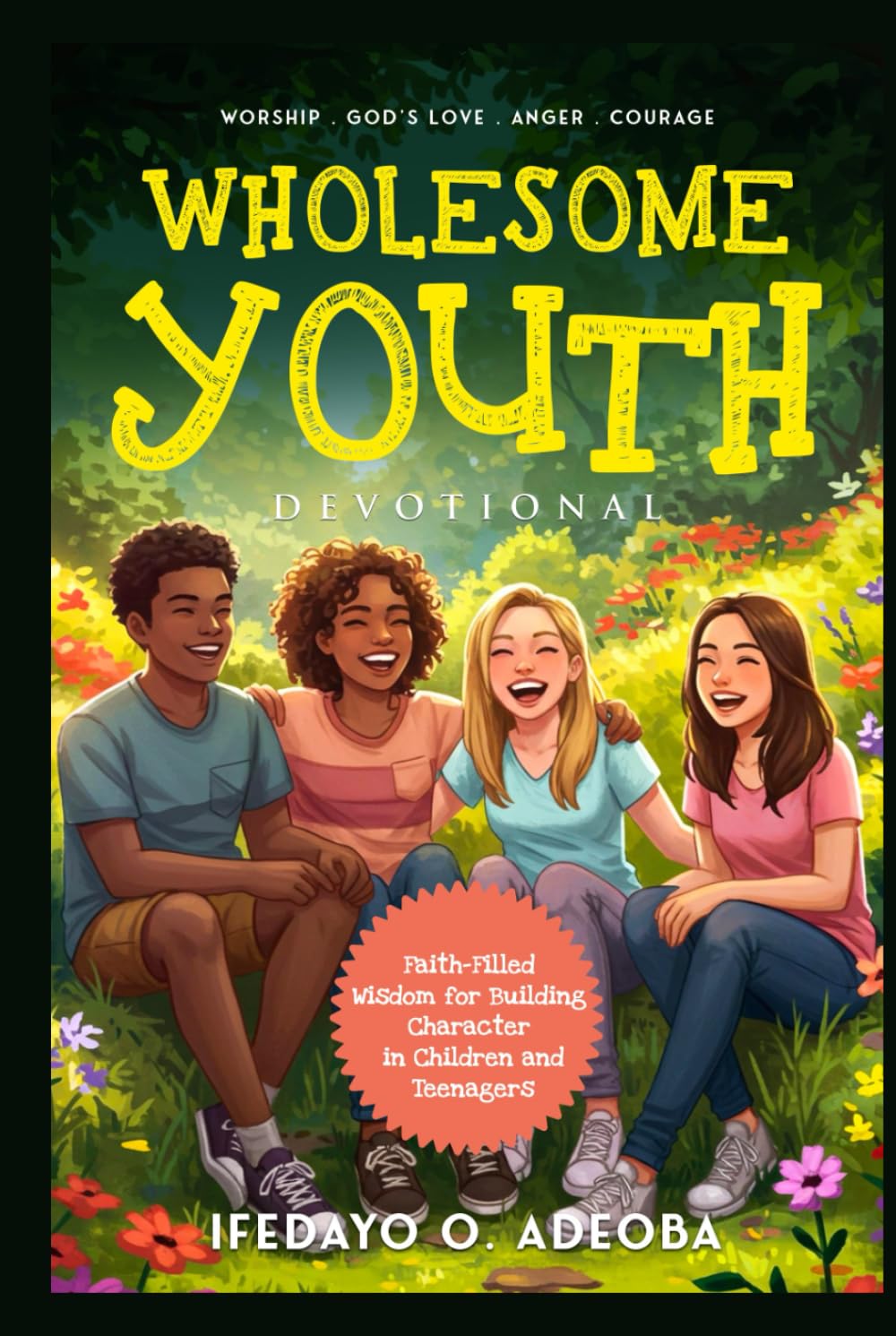Wholesome Youth Devotional: Build Character in Children Today