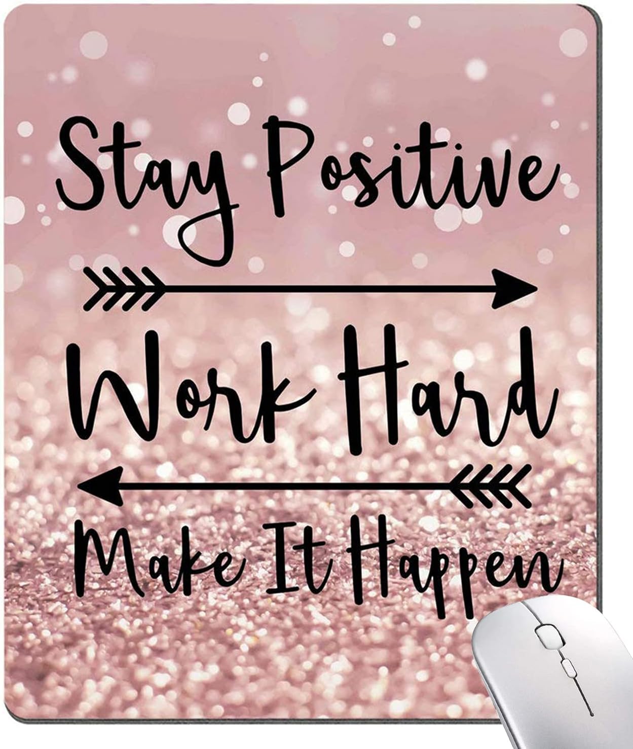 Stay Positive & Work Hard Mouse Pad