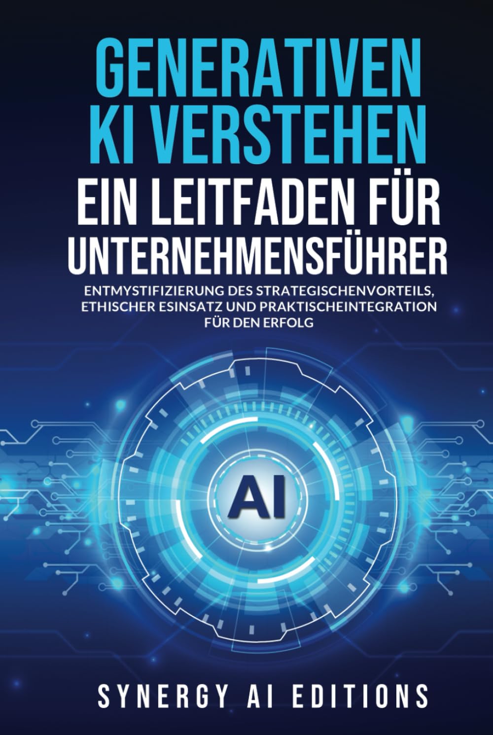 Generativen KI Verstehen: Ein Leitfaden fur Unternehmensfuhrer
