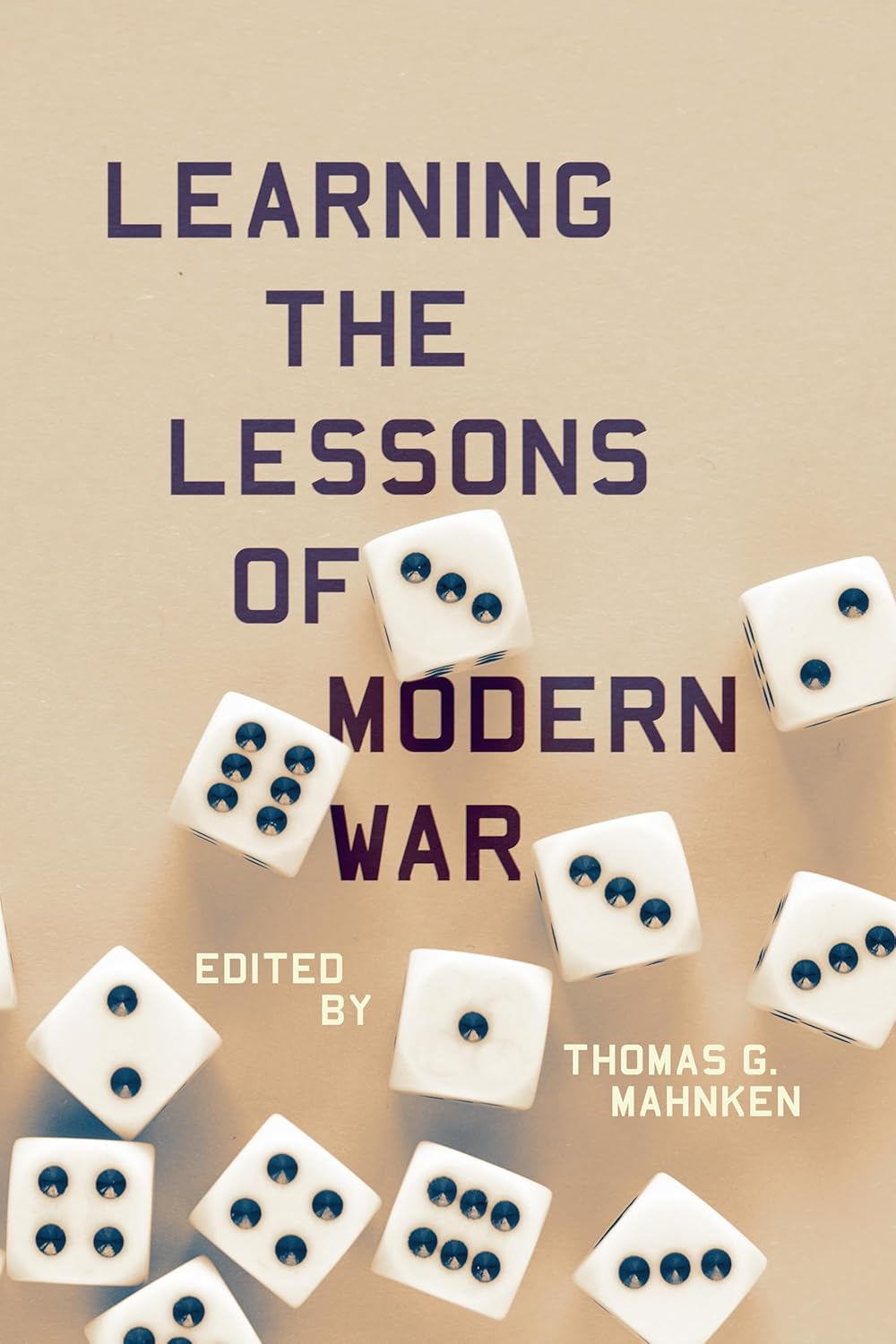 Learning the Lessons of Modern War: A Comprehensive Analysis
