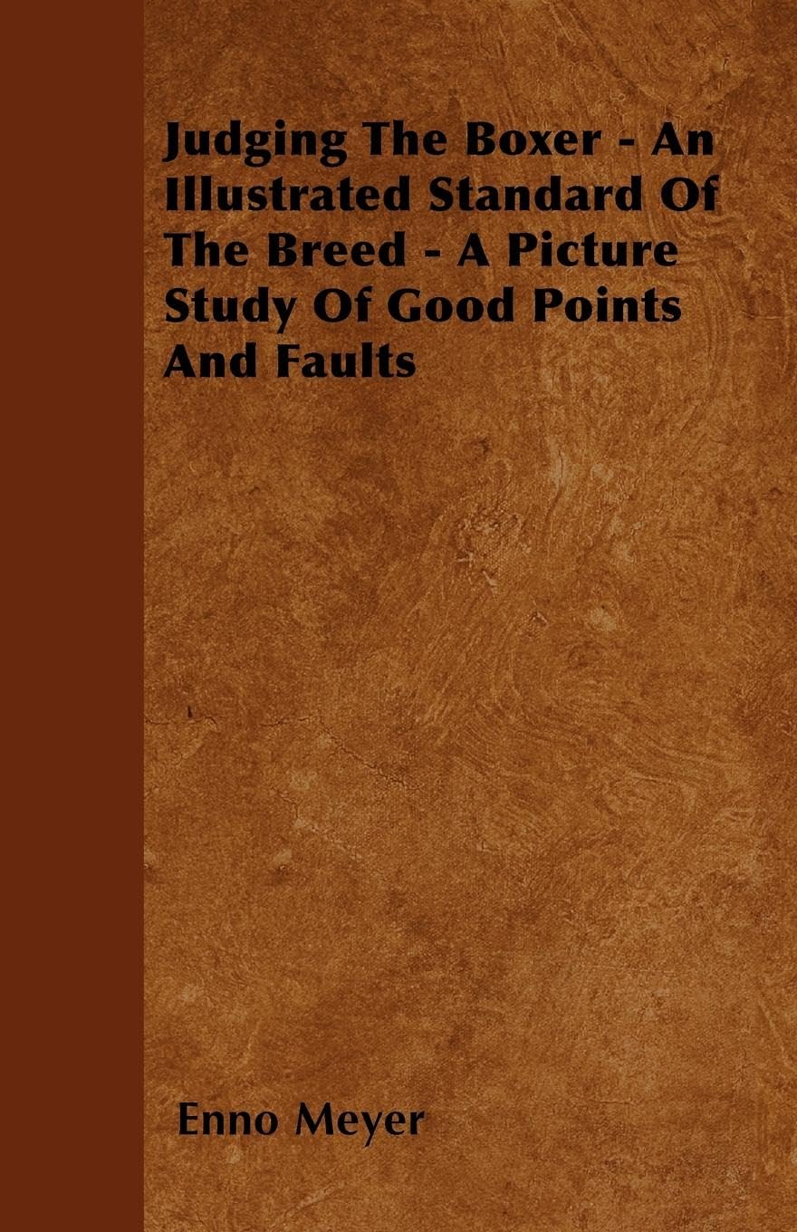 Judging The Boxer - An Illustrated Standard Of The Breed Review