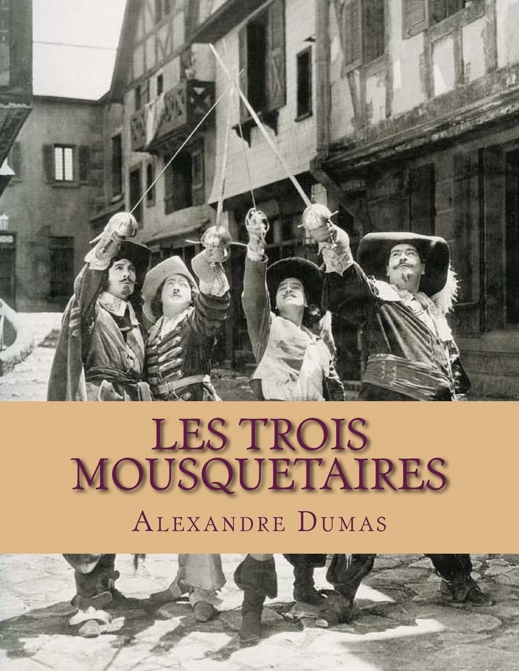 Les trois Mousquetaires: A Timeless French Classic by Dumas