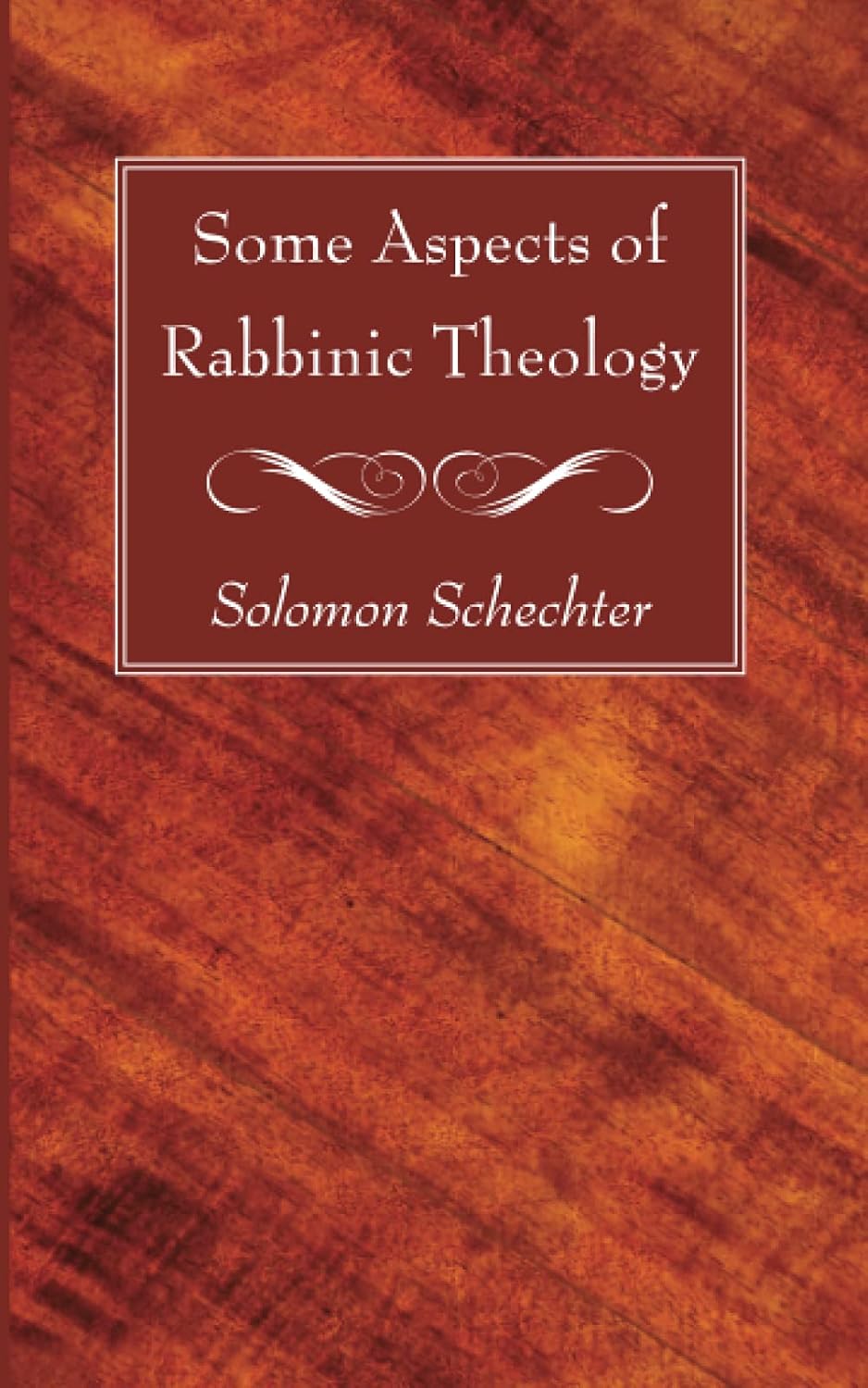 Some Aspects of Rabbinic Theology: A Deep Dive into Jewish Thought