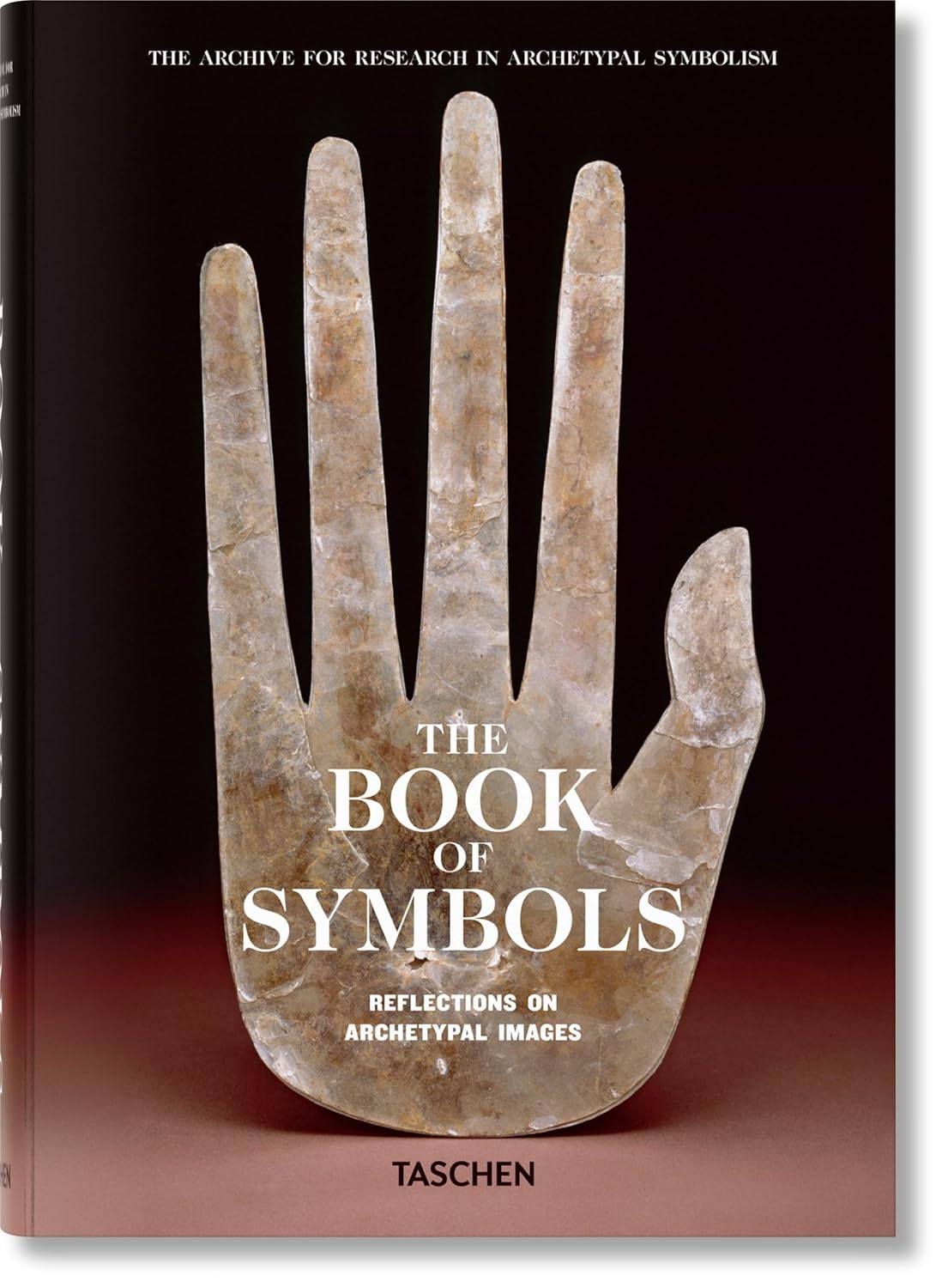 The Book of Symbols: Explore Archetypal Images and Meanings