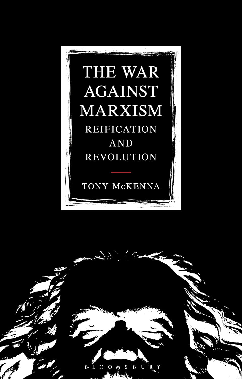 War Against Marxism: Reification and Revolution Explained