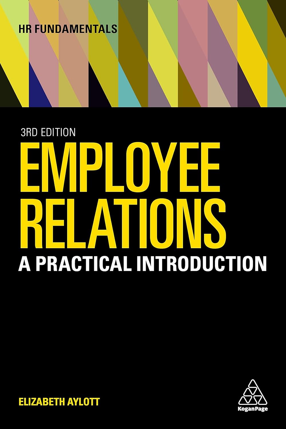 Employee Relations: A Practical Introduction for HR Professionals