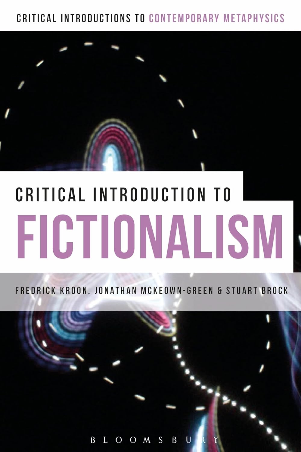A Critical Introduction to Fictionalism: Explore Metaphysics Today