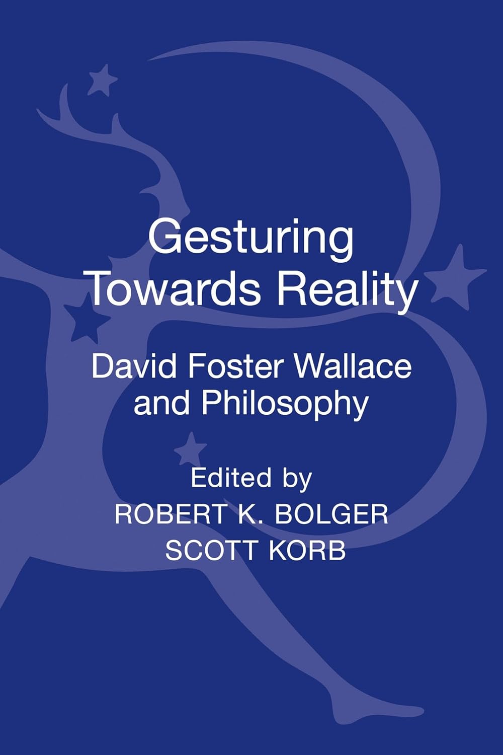 Gesturing Toward Reality: David Foster Wallace and Philosophy Review