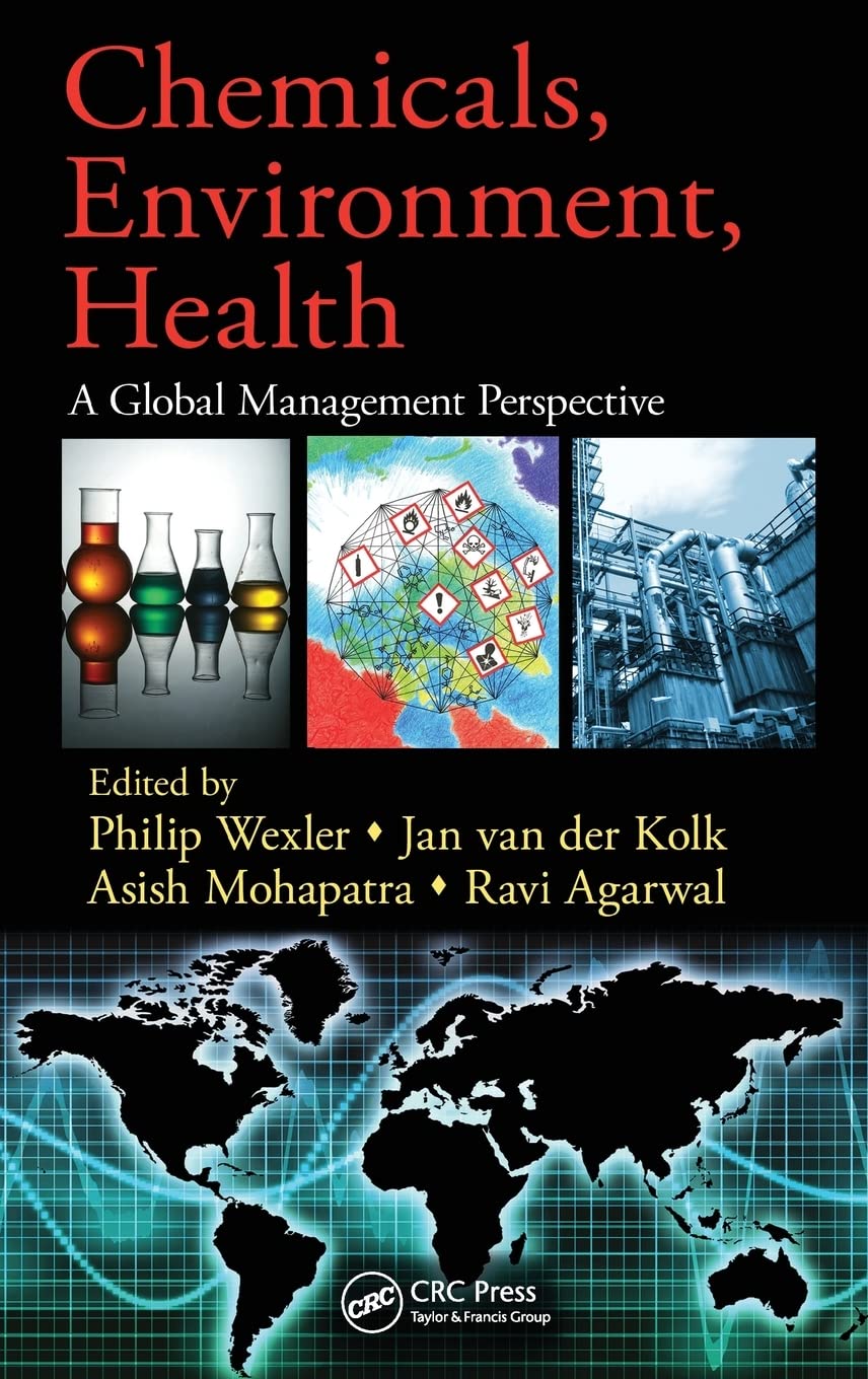 Chemicals, Environment, Health: A Global Management Perspective Review