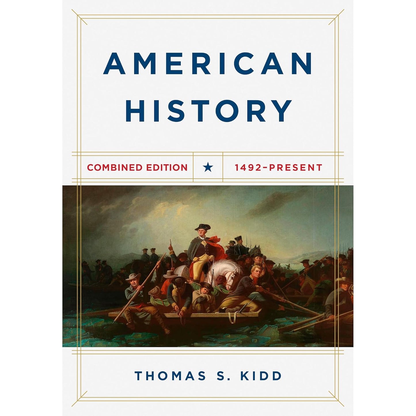 American History Combined Edition: A Comprehensive Journey