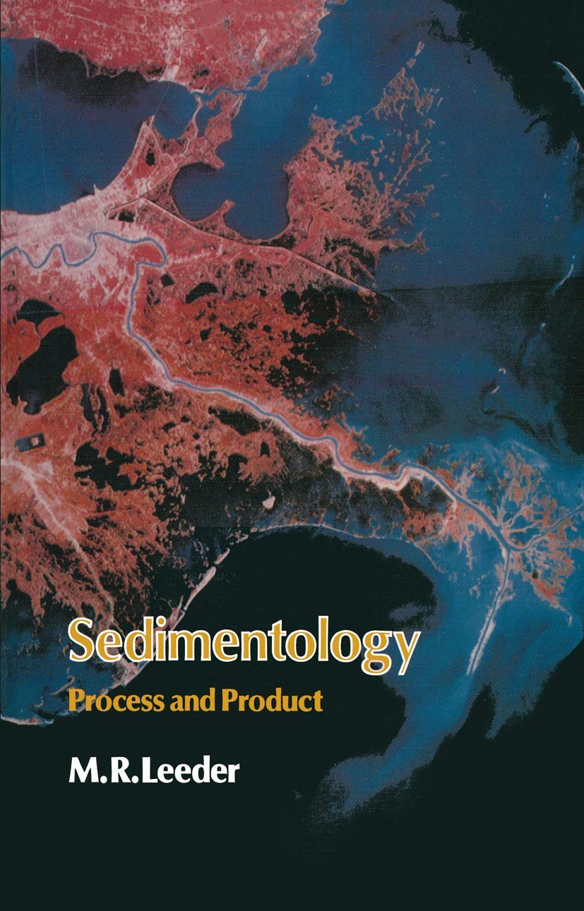 Sedimentology: Process and Product by M. R. Leeder Review