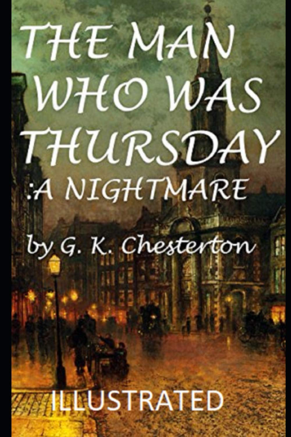 The Man Who Was Thursday: a Nightmare Illustrated Review